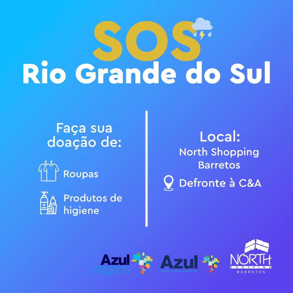 North Shopping Barretos em parceria com a Azul Viagens e Azul Linhas Aéreas realizam campanha SOS Rio Grande do Sul