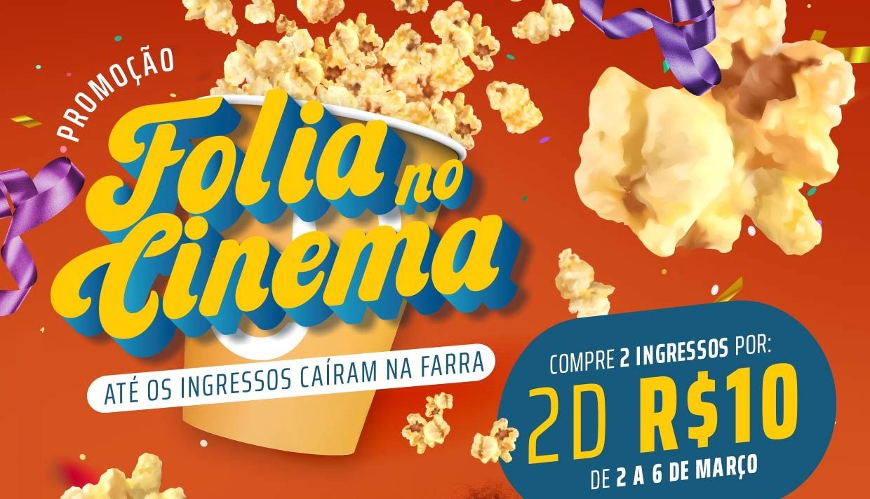 Dois ingressos por R$ 10,00 nas sessões de Carnaval do Centerplex