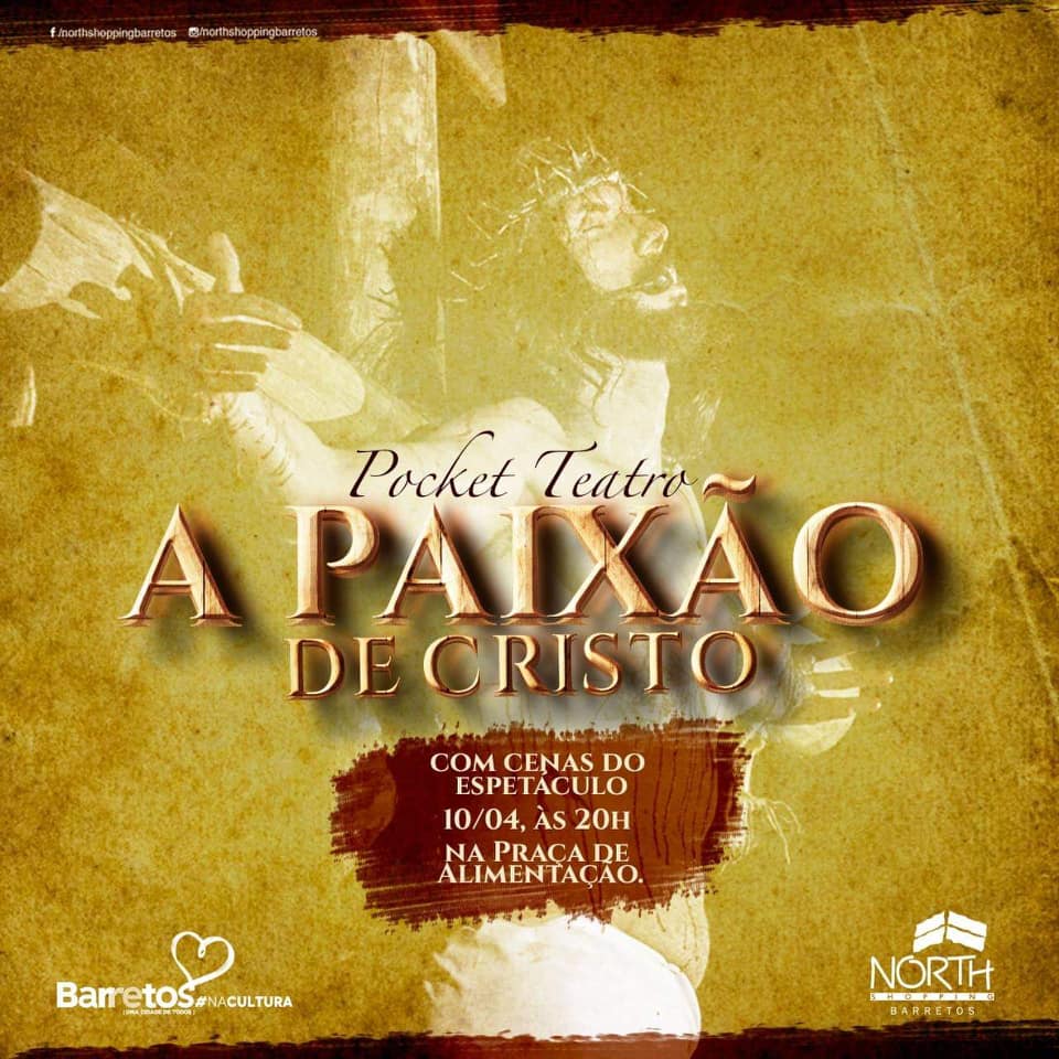 A Paixão de Cristo 2019 terá ensaio aberto no North Shopping no dia 10